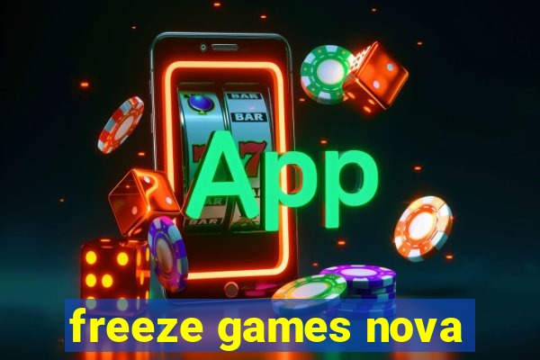 freeze games nova